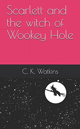 Scarlett and the witch of Wookey Hole Action & Adventure