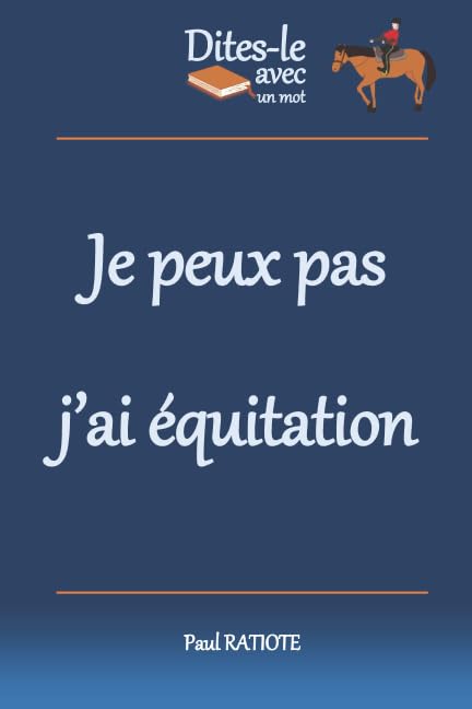 Dites-le avec un mot - Je peux pas j'ai équitation Leisure & Fun