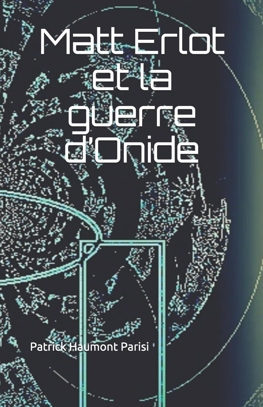 Matt Erlot et la guerre d’Onide Contemporary literature