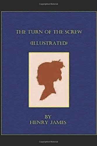 The Turn of the Screw: Illustrated Edition Classics