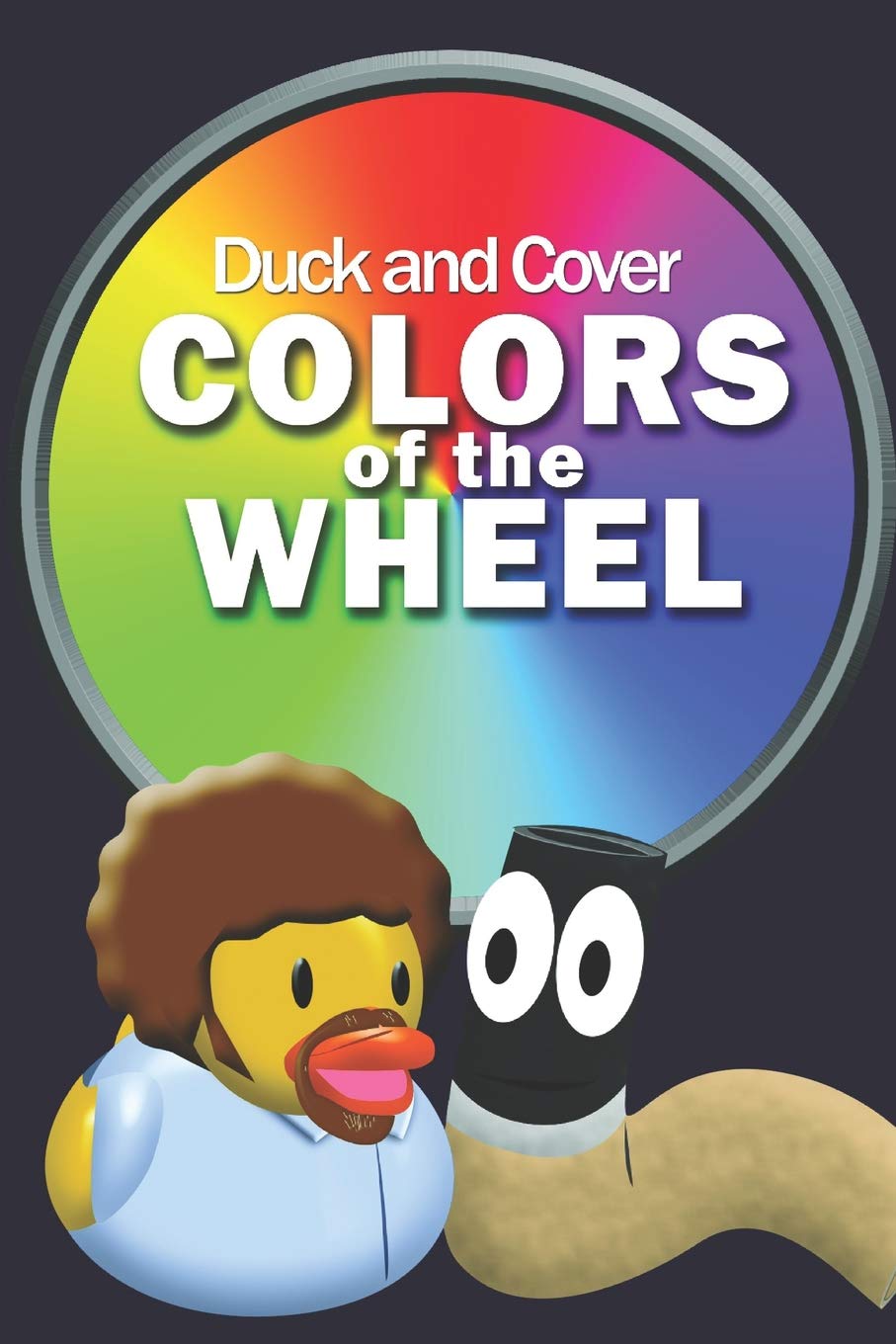 Duck and Cover Colors of the Wheel Non-fiction