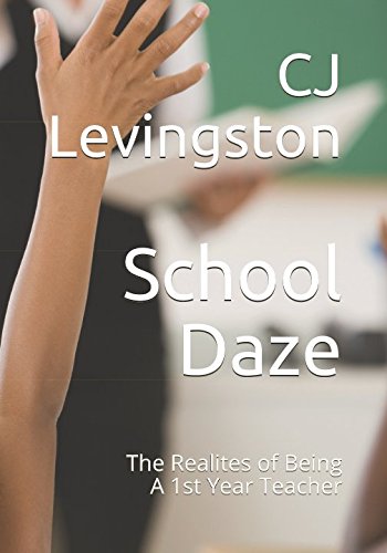 School Daze: The Realites of Being A 1st Year Teacher Business, Finance & Career
