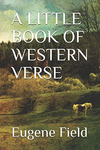 A LITTLE BOOK OF WESTERN VERSE Poetry