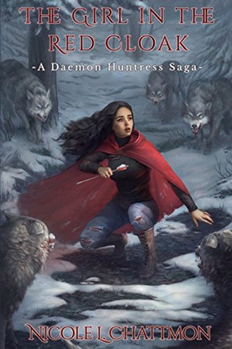 The Girl in the Red Cloak (A Daemon Huntress Saga, Band 1) Action & Adventure