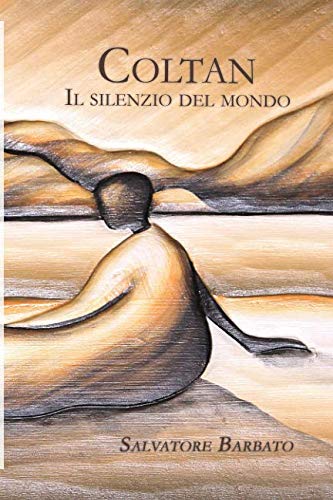 Coltan: Il silenzio del mondo book