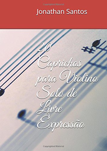 20 Caprichos para Violino Solo de Livre Expressão Books