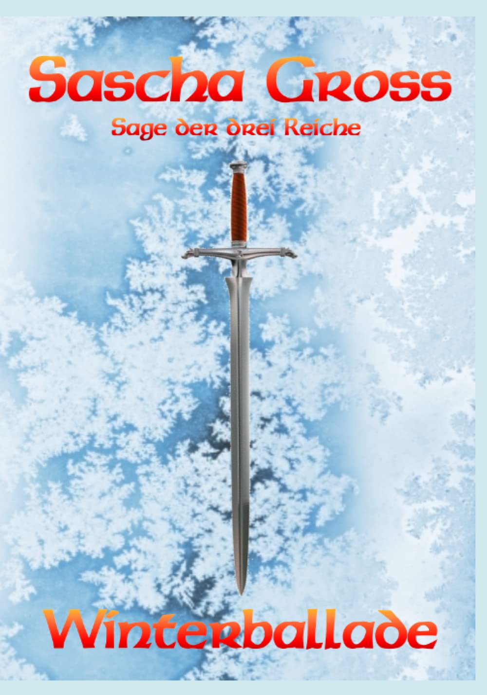 Winterballade (Die Sage der Drei Reiche, Band 1) Fantasy & Sci-Fi