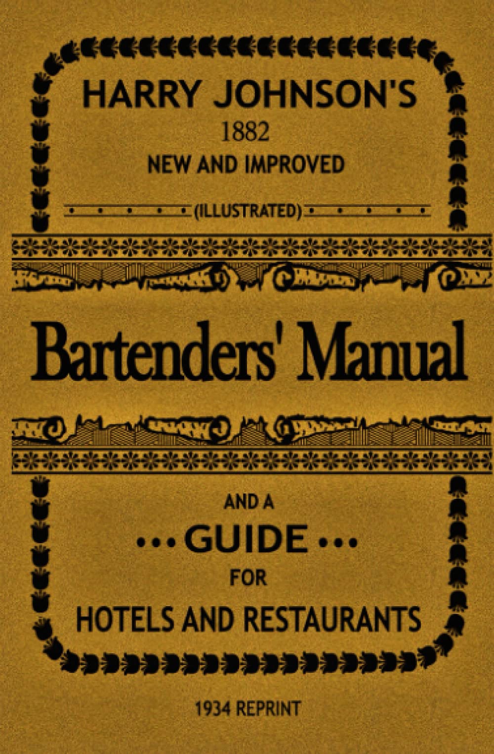 Bartenders' Manual: And a guide for hotels and restaurants book
