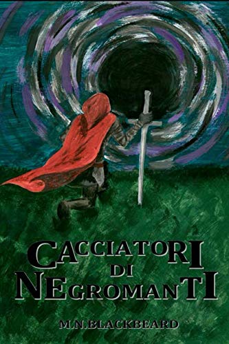 Cacciatori di Negromanti: antologia di racconti book