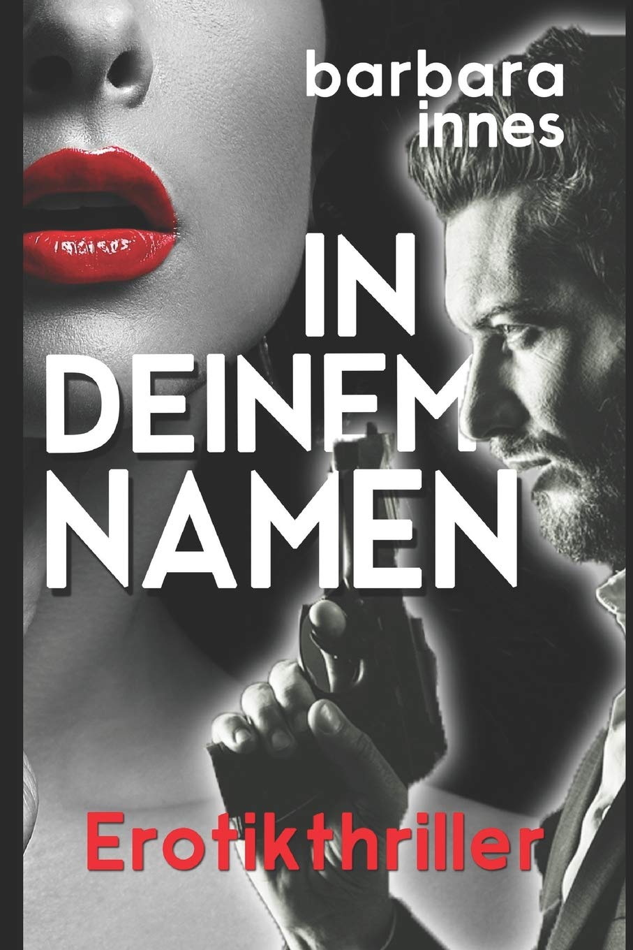 IN DEINEM NAMEN: Erotikthriller Contemporary literature