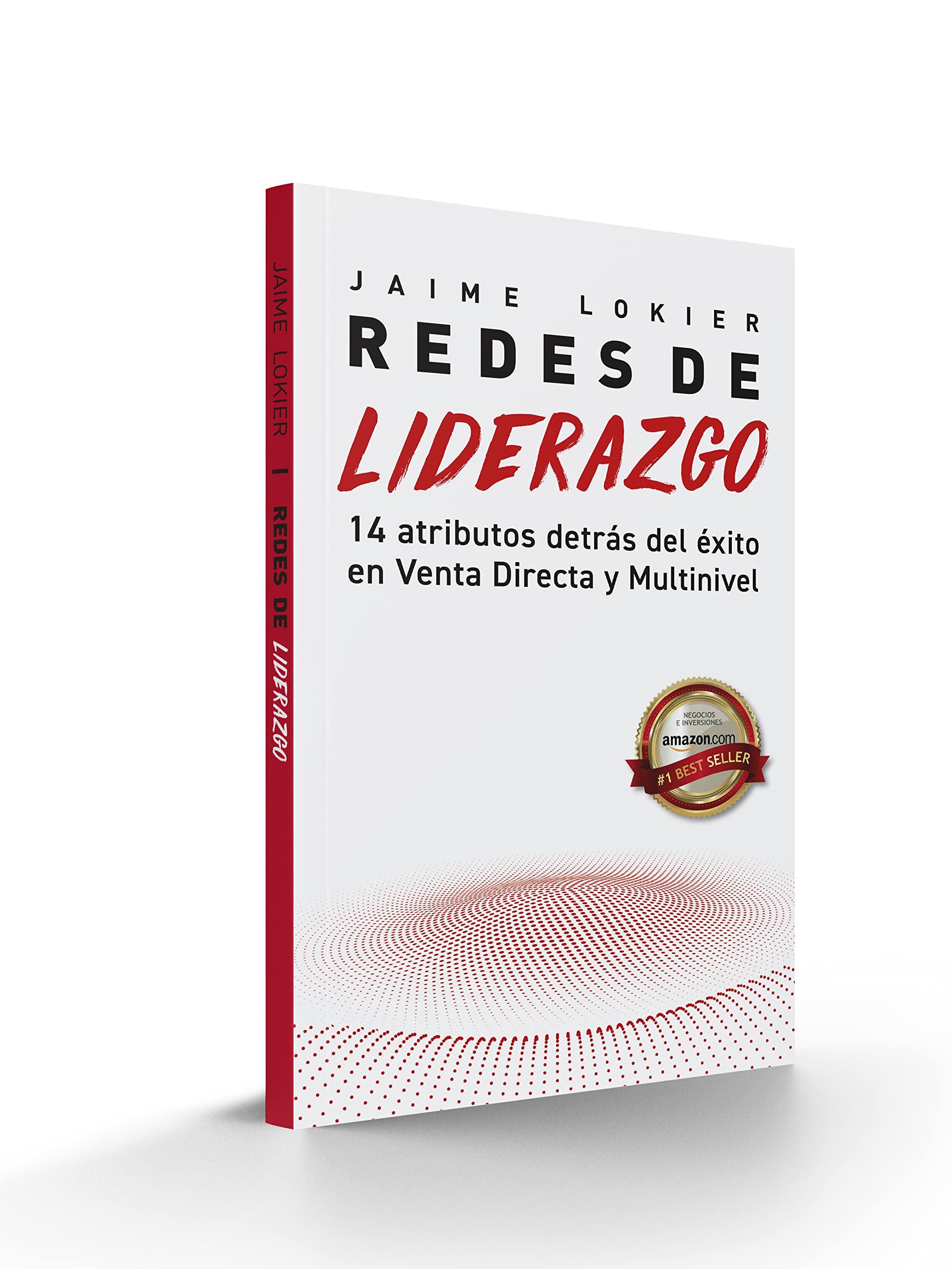 Redes de Liderazgo: 14 atributos detrás del éxito en redes de mercadeo Business, Finance & Career