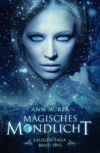 Magisches Mondlicht: Saligen Saga - Band 1 Fairy Tales & Legends