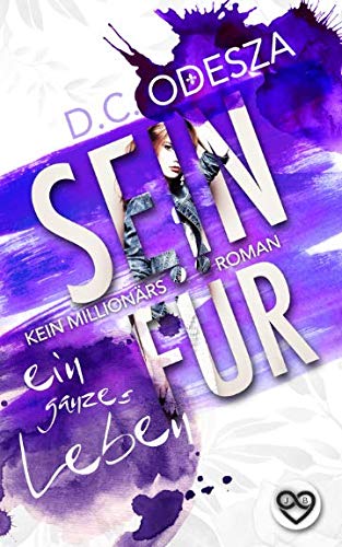 SEIN FÜR ... Ein ganzes Leben: Kein Millionärsroman (Dein Für, Band 4) Contemporary literature