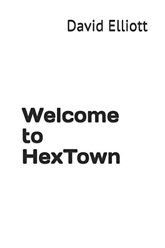 Welcome to HexTown (The HexTown Saga, Band 1) Action & Adventure