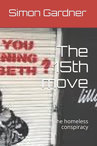 The 15th move: The homeless conspiracy Personalities