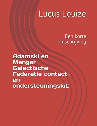 Adamski en Menger Galactische Federatie contact- en ondersteuningskit:: Een korte omschrijving Books
