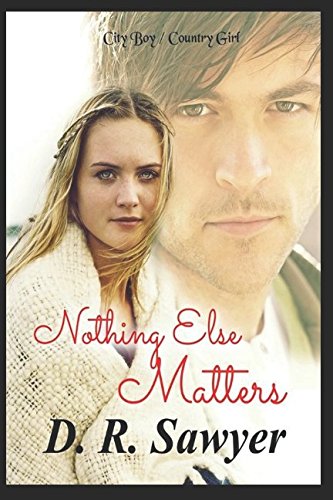 Nothing Else Matters: City Boy / Country Girl (The Boy with a Checkered Past, Band 1) Contemporary literature