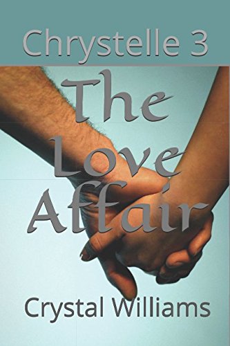The Love Affair (Chrystelle, Band 3) Religion & Esotericism