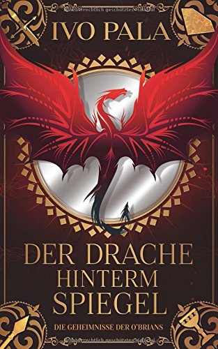 Die Geheimnisse der O'Brians: Der Drache hinter dem Spiegel Books