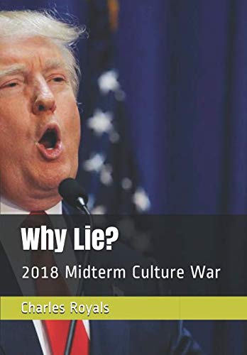 Product Image: Why Lie?: 2018 Midterm Culture War