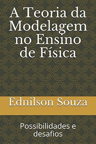 A Teoria da Modelagem no Ensino de Física: Possibilidades e desafios Learning & Reference