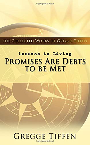 Lessons in Living: Promises Are Debts to be Met Religion & Esotericism