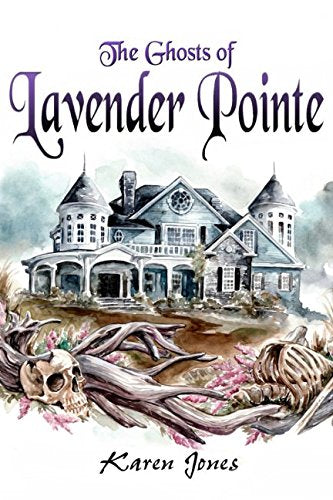 The Ghosts of Lavender Pointe (Phantom Blooms, Band 2) Horror & Mystery