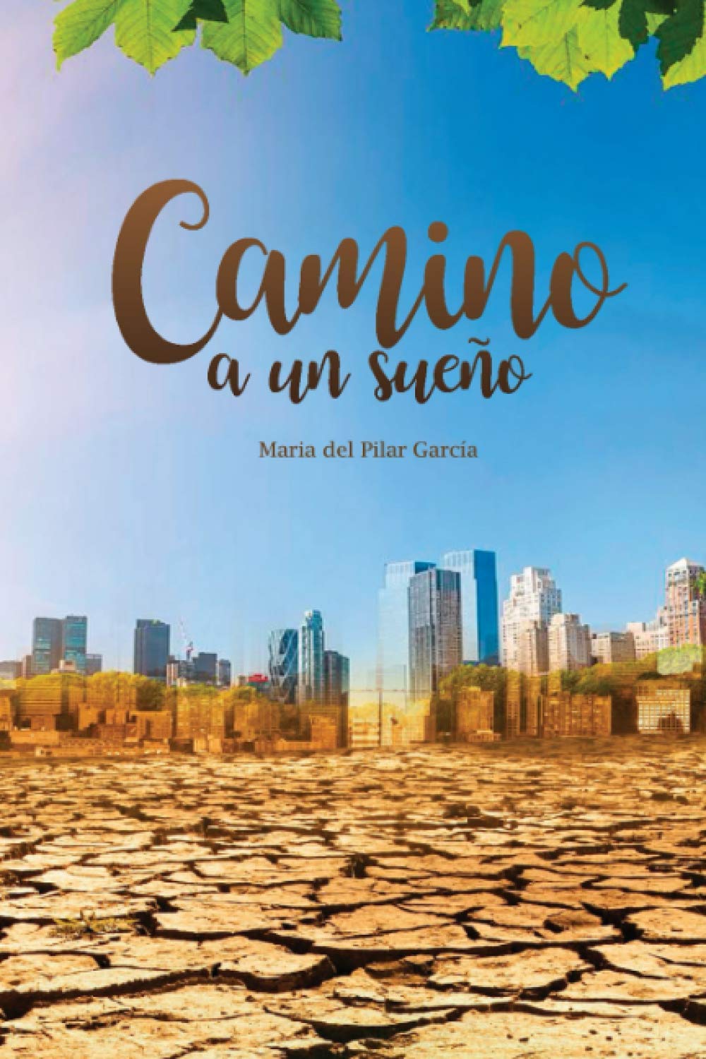 Camino a un sueño Memories