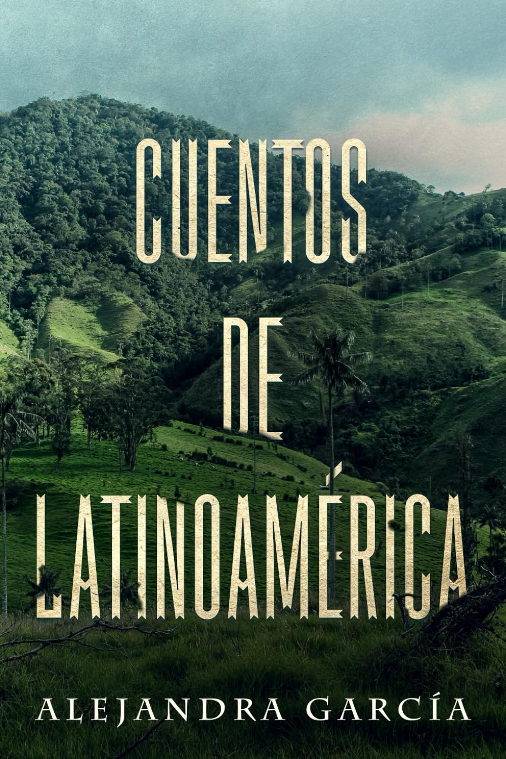 Cuentos de Latinoamérica: Kurzgeschichten aus Lateinamerika in einfachem Spanisch Fairy Tales & Legends