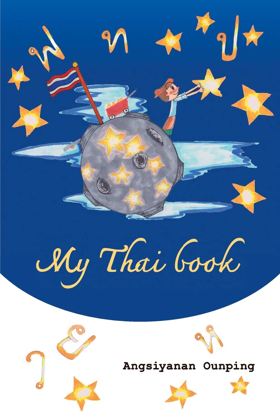 My Thai Book: Learning Thai for beginners “ Video lessons available by Amazon video Direct” (Thaigomaster, Band 1) Social Sciences