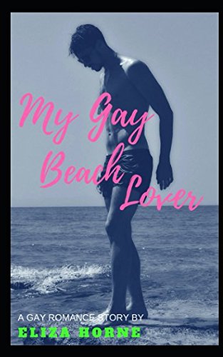 My Gay Beach Lover: A Gay Romance Story Eroticism