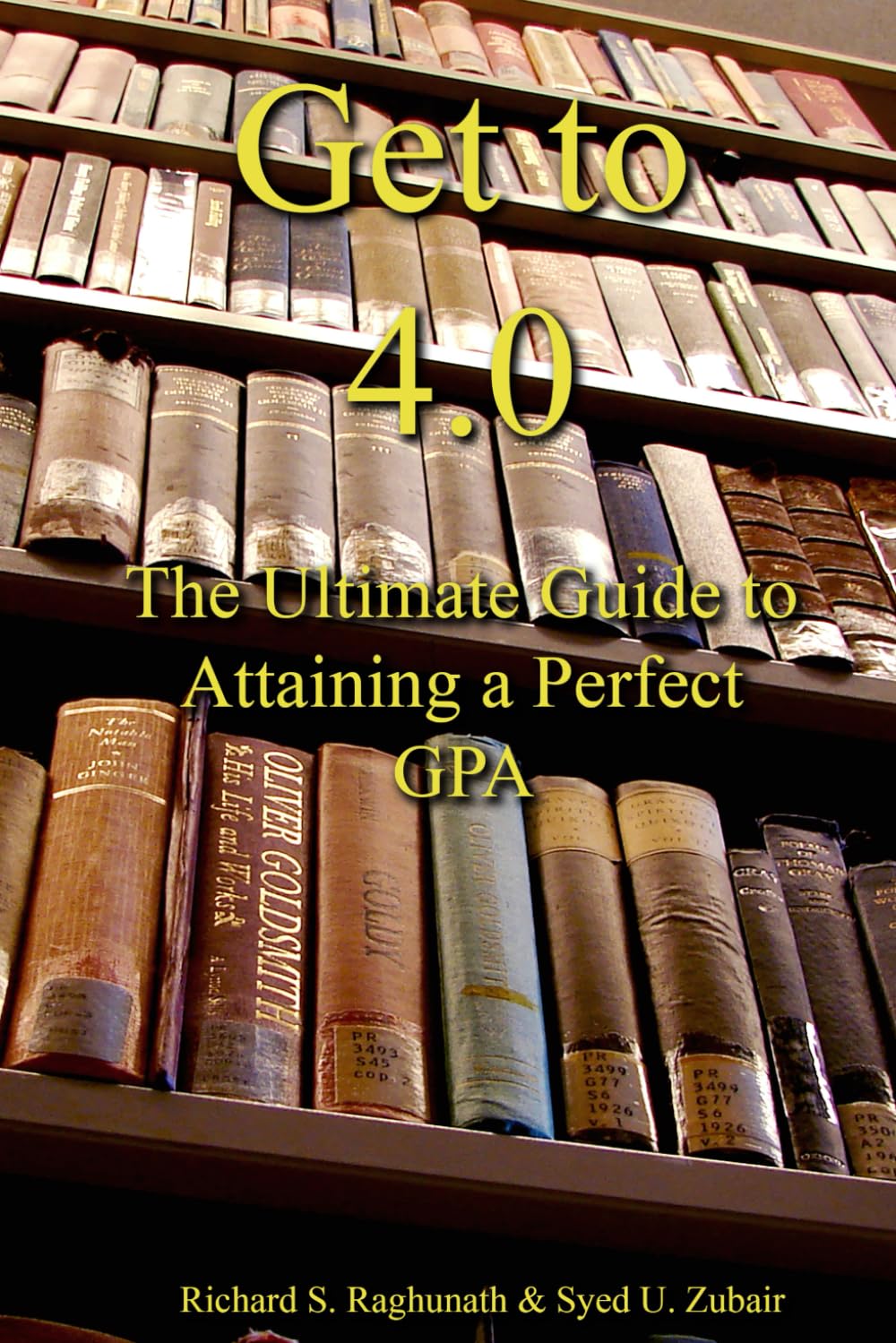 Get to 4.0: The Ultimate Guide to Attaining a Perfect GPA Study Guides