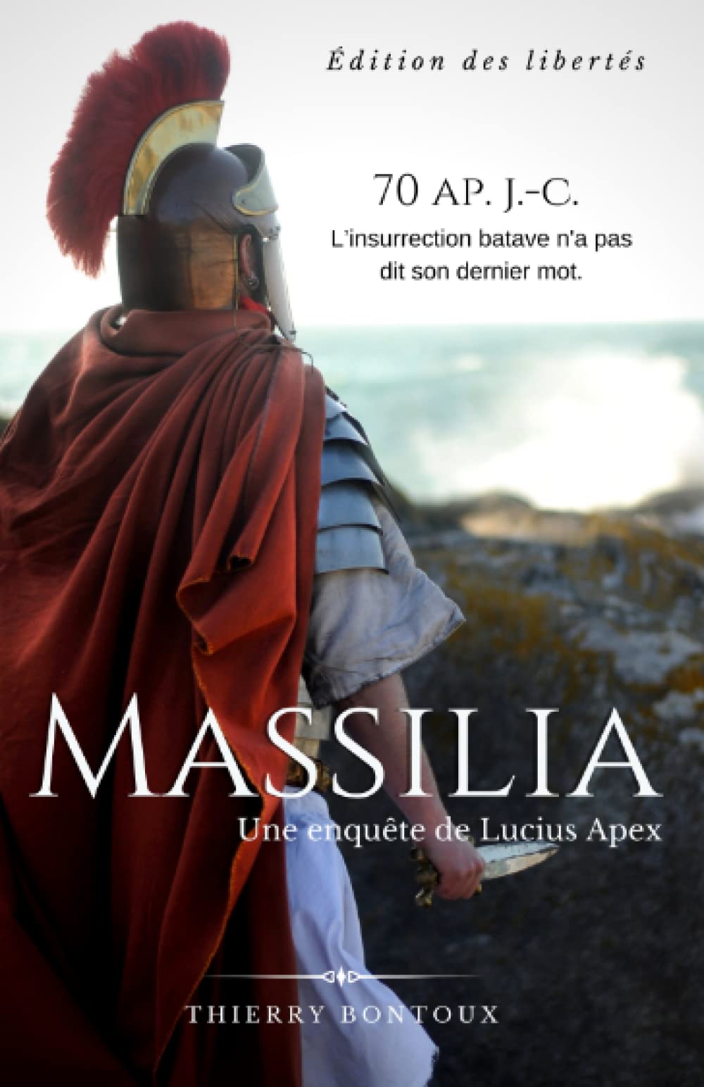 Massilia (Les Enquêtes de Lucius Apex, Band 2) Action & Adventure