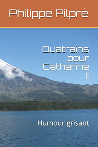 Quatrains pour Catherine II: Humour grisant Books