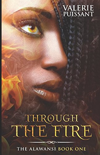 Through The Fire: The Alawansi Book One Historical Fiction