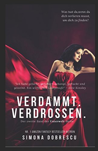 Verdammt. Verdrossen.: Verdammt - Trilogie Band 2 (Unterwelt - Reihe, Band 2) Books