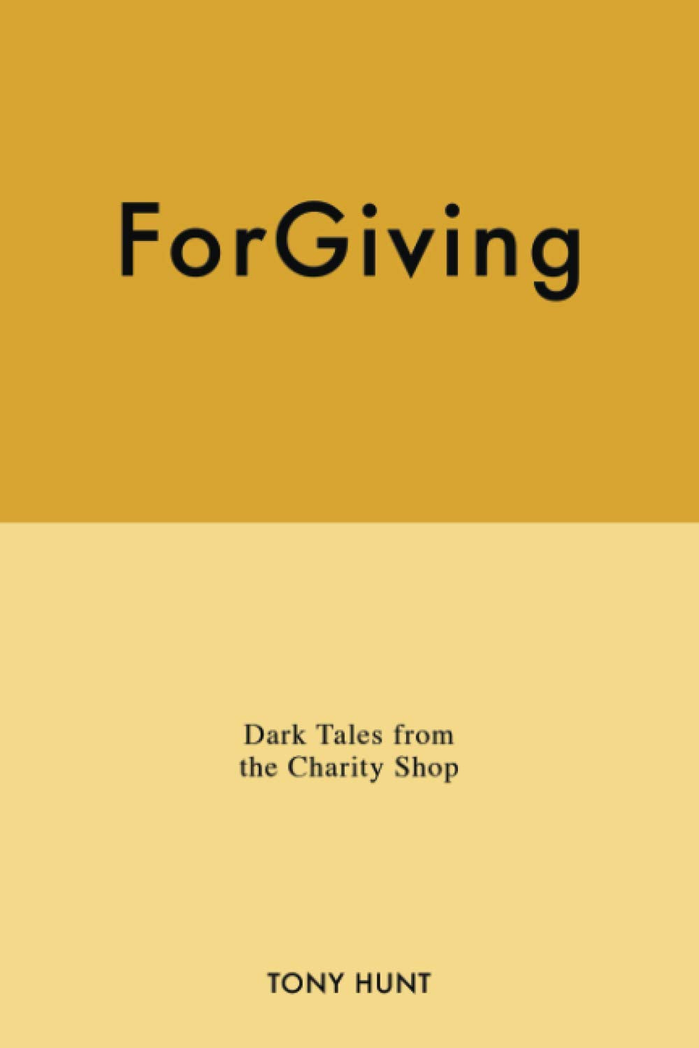 ForGiving: Dark Tales from the Charity Shop Humour & Satire