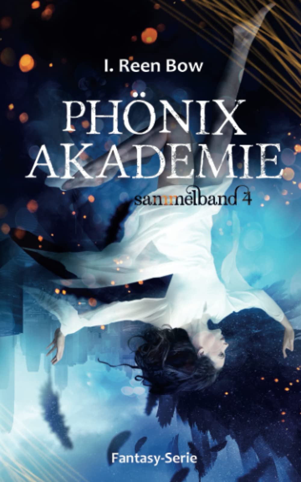 Phönixakademie - Sammelband 4 (Fantasy-Serie) Fantasy & Sci-Fi