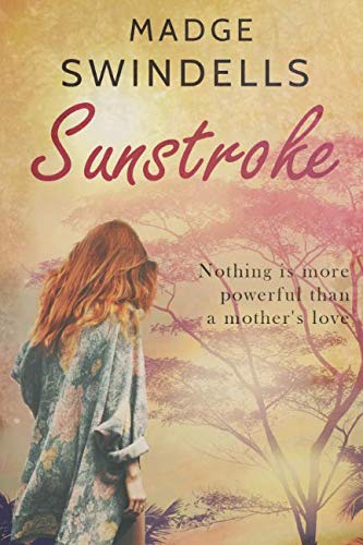 Sunstroke: A mother's desperate struggle Contemporary literature
