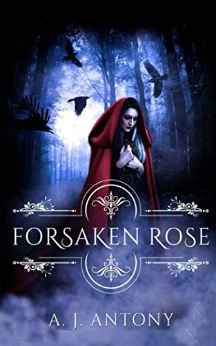 Forsaken Rose (Relics and Roses, Band 2) Books