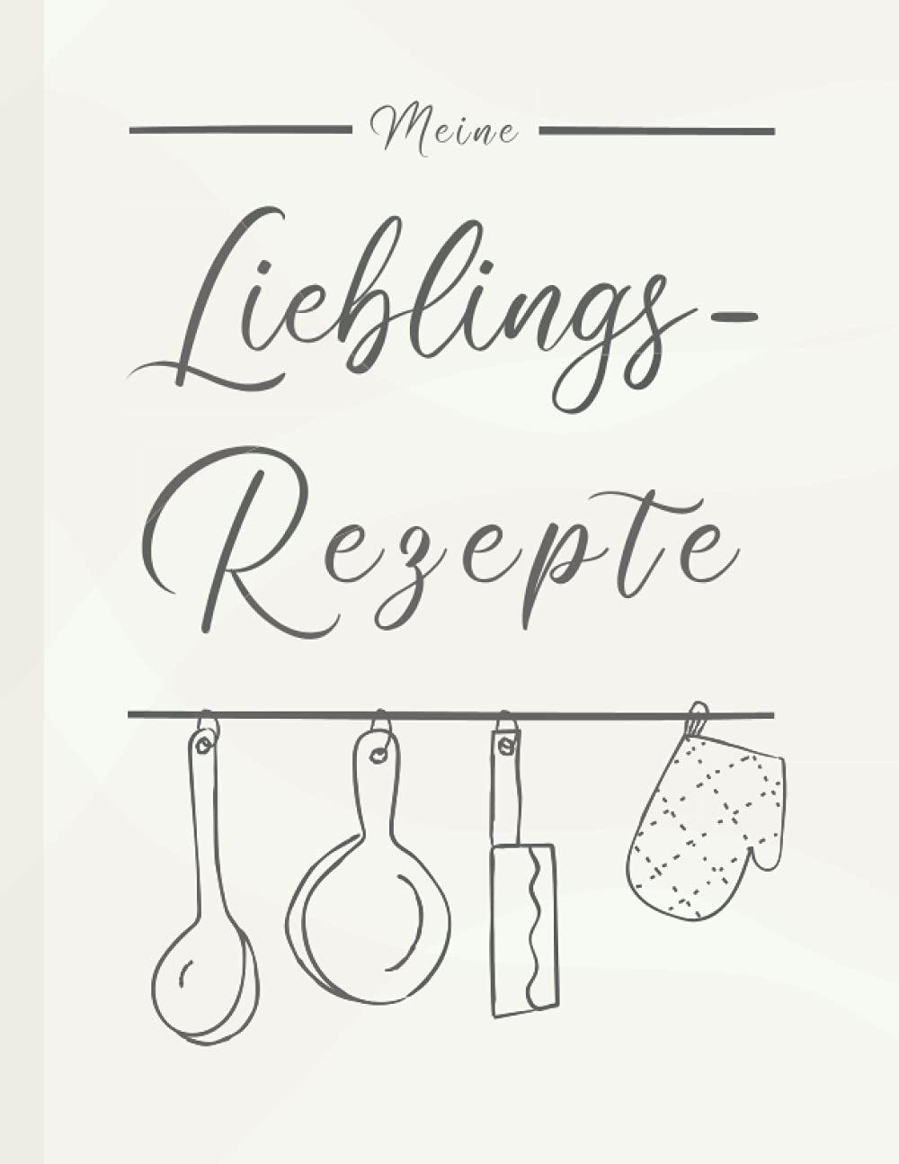 Meine Lieblingsrezepte: Das extra große Rezeptbuch zum Selberschreiben mit Inhaltsverzeichnis und viel Platz für Notizen Photography