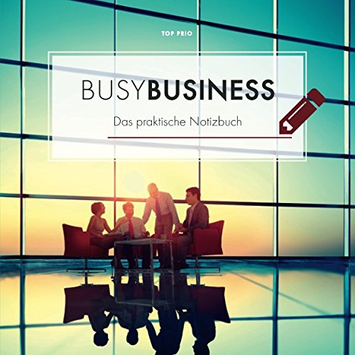 busyBUSINESS: Das praktische Notizbuch Business, Finance & Career