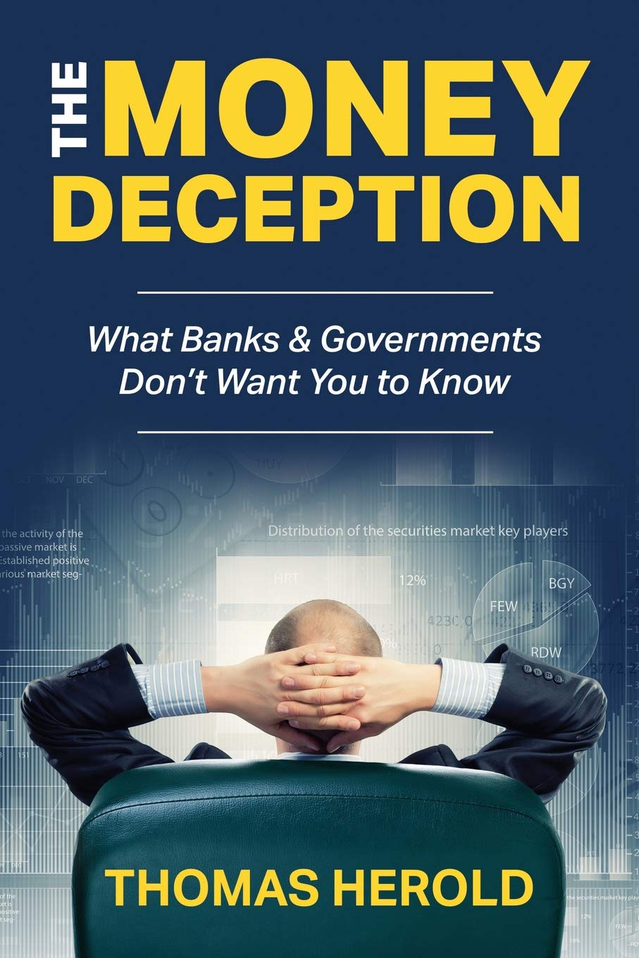 The Money Deception - What Banks & Governments Don't Want You to Know Business, Finance & Career