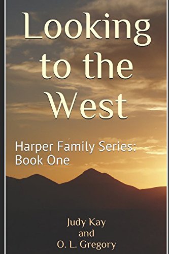 Looking to the West (Harper Family Series, Band 1) Contemporary literature