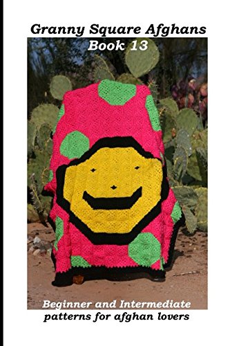 Granny Square Afghans - Book 13 - Beginner and Intermediate patterns for afghan lovers (Donna's Granny Square Patterns, Band 13) Hobbies & Crafts