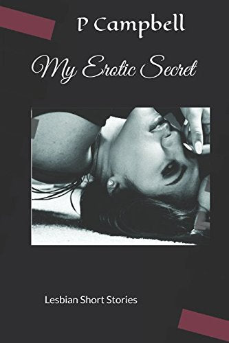 My Erotic Secret: Lesbian Short Stories Eroticism