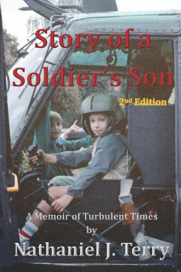 Story of a Soldier's Son: A Memoir of Turbulent Times Memories