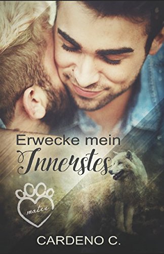 Erwecke mein Innerstes (Mates Collection, Band 1) LGBTQ+