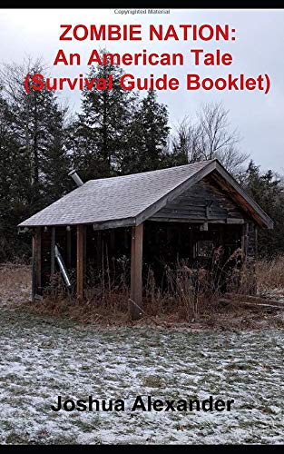 ZOMBIE NATION: An American Tale (Survival Guide Booklet) Dystopia & Post-Apocalypse
