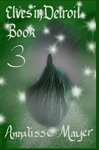 Elves in Detroit: Book 3 Fairy Tales & Legends